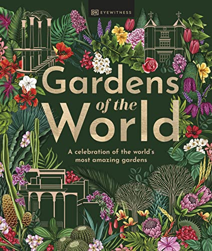 Gardens of the World von DK Eyewitness Travel